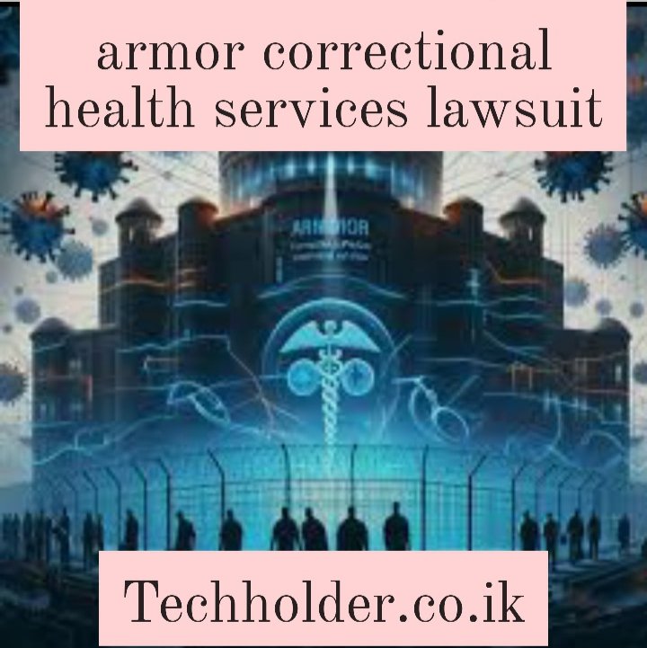 armor correctional health services lawsuit